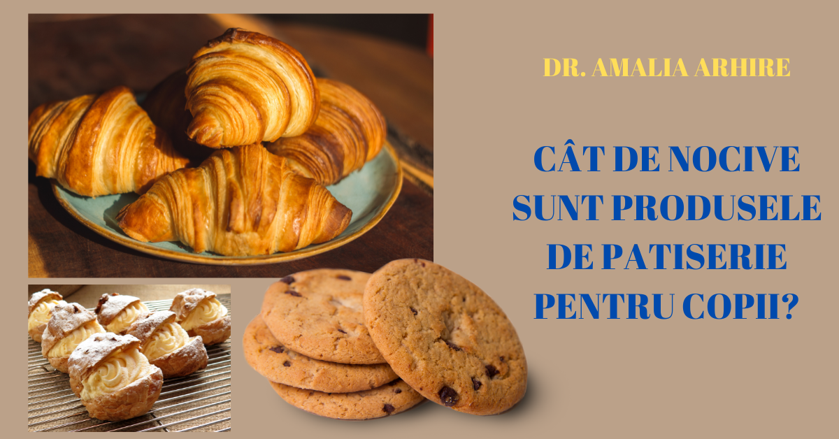 Cât de nocive sunt produsele de patiserie pentru copii?