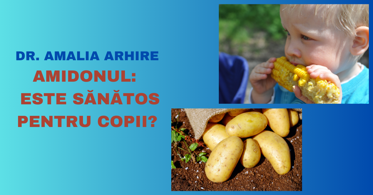 Amidonul – Este Sănătos pentru Copii? Cantități, Beneficii și Recomandări de Preparare