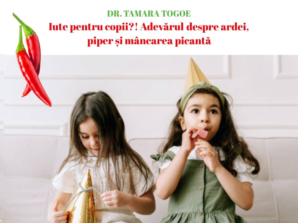 Iute pentru copii?! Adevărul despre ardei, piper și mâncarea picantă