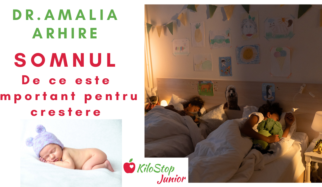 Dr. Amalia Arhire – Somnul – De ce este important pentru creștere