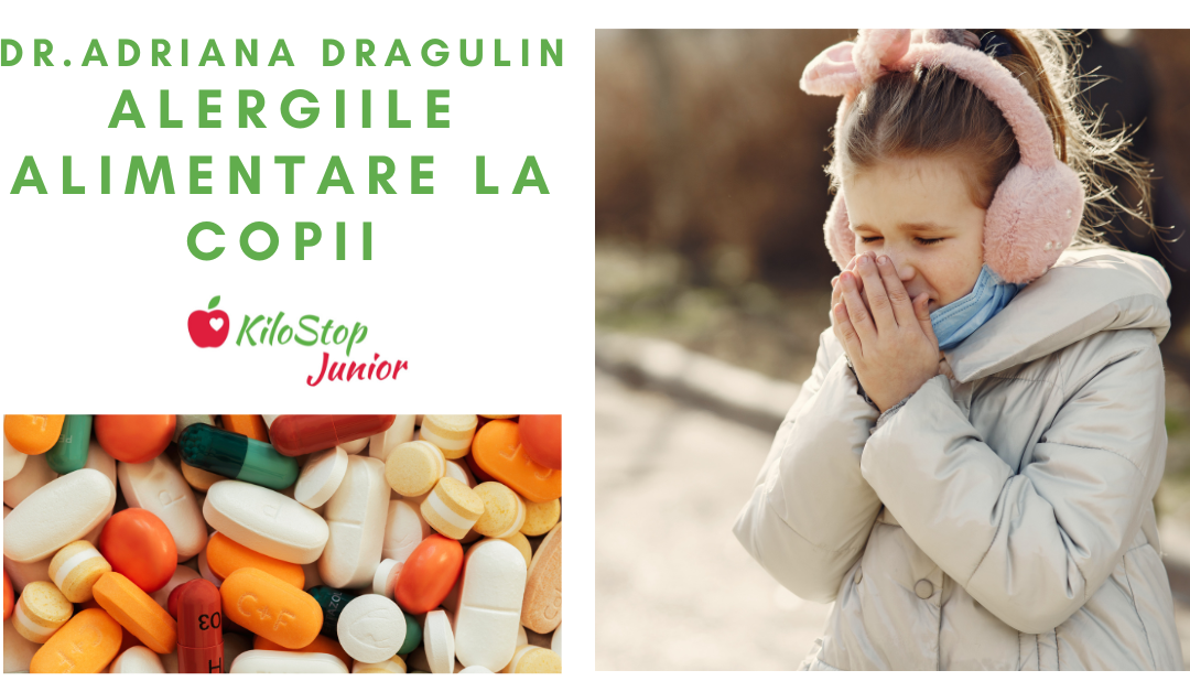 Dr. Adriana Dragulin – Alergiile alimentare la copii