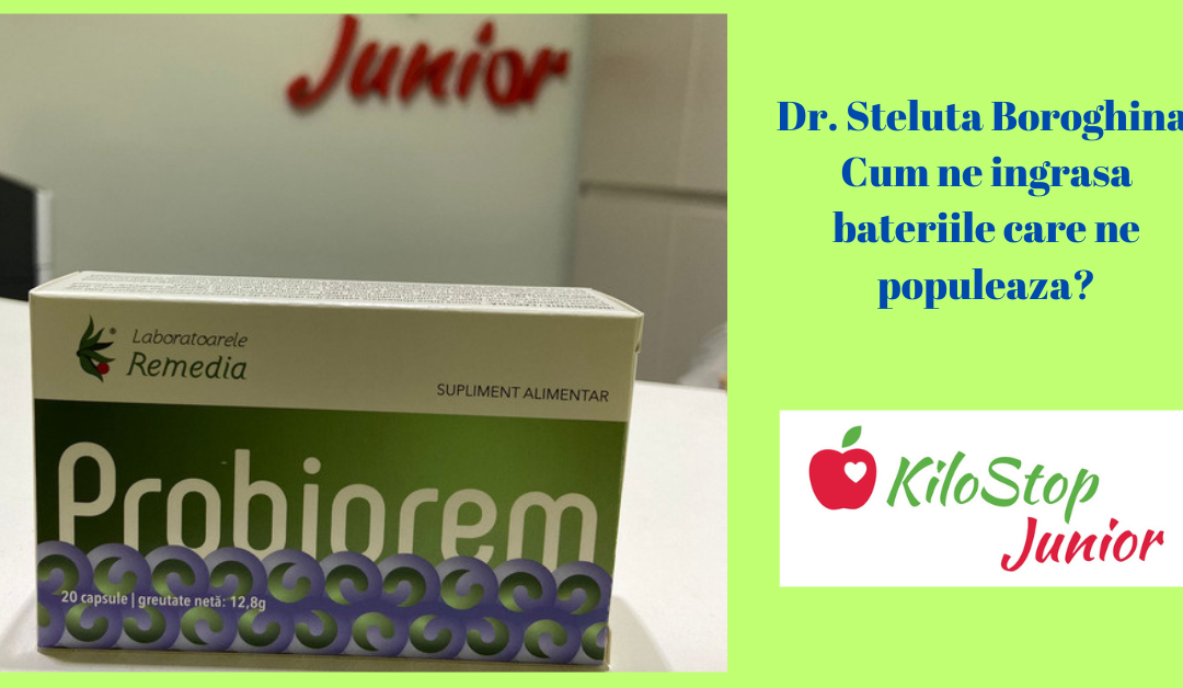 Dr. Steluta Boroghina – Cum ne îngrașă bacteriile care ne populează?