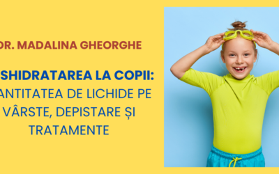 Deshidratarea la copii: Cantitatea indicată de lichide, Simptome și Recomandări eficiente