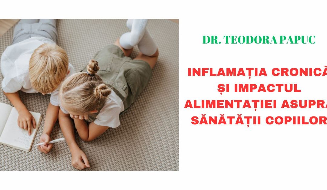 Care sunt alimentele cu grad mare de inflamație și cum trebuie consumate de către copii?