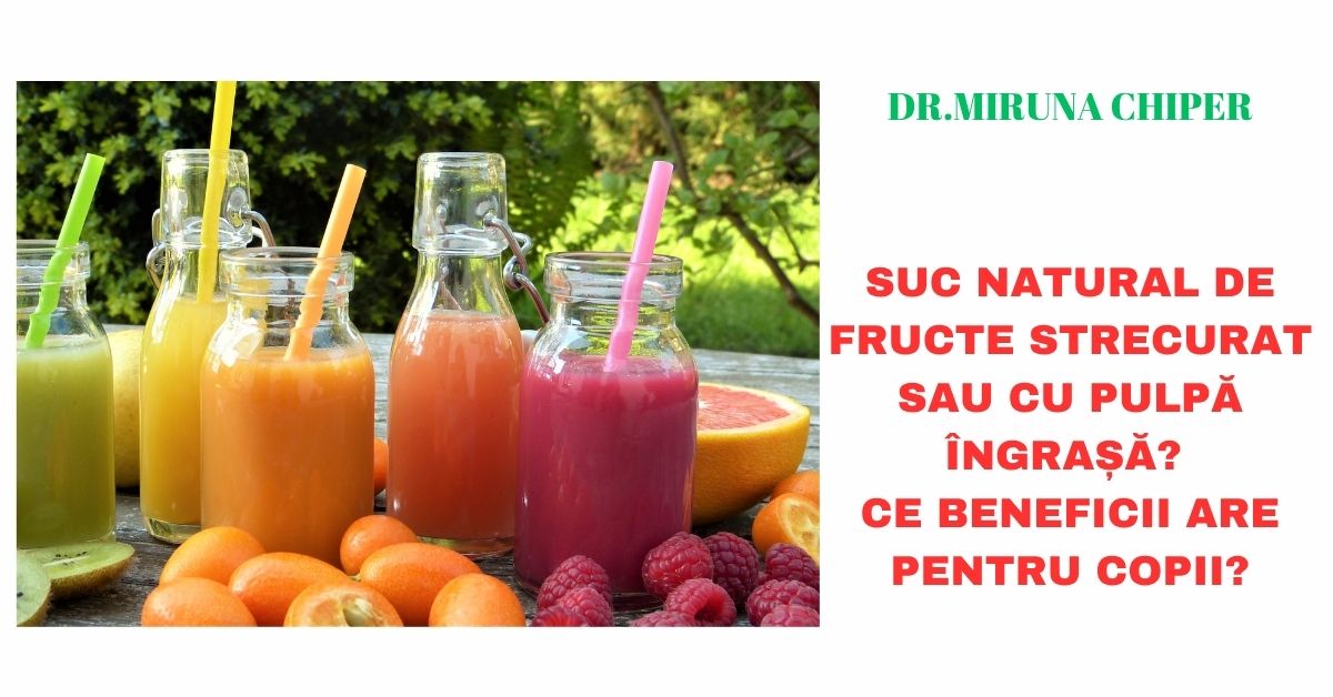 Suc natural de fructe strecurat sau cu pulpă – îngrașă? Ce beneficii are pentru copii?