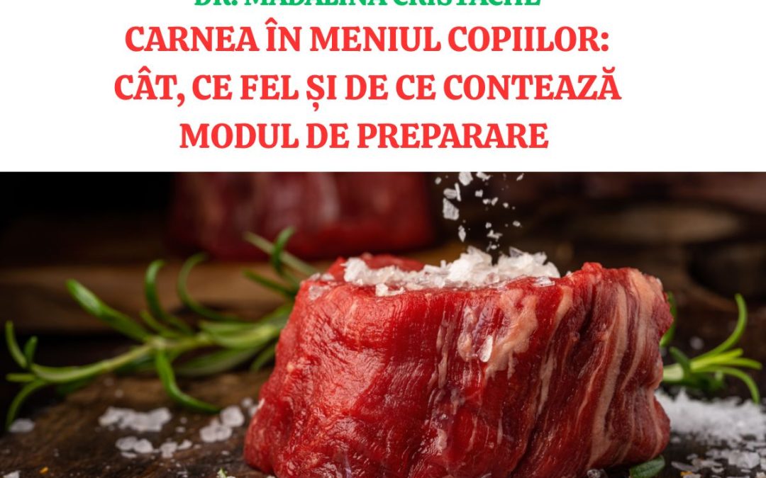 Carnea în meniul copiilor: cât, ce fel și de ce contează modul de preparare